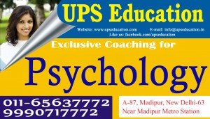 Best Coaching for Pschology Classes - UPS Education Coaching Center in Delhi