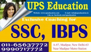 SSC, IBPS Coaching Institute In Delhi - UPS Education Coaching Center
