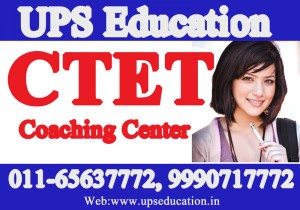 Best CTET Coaching Center in Delhi UPS Education