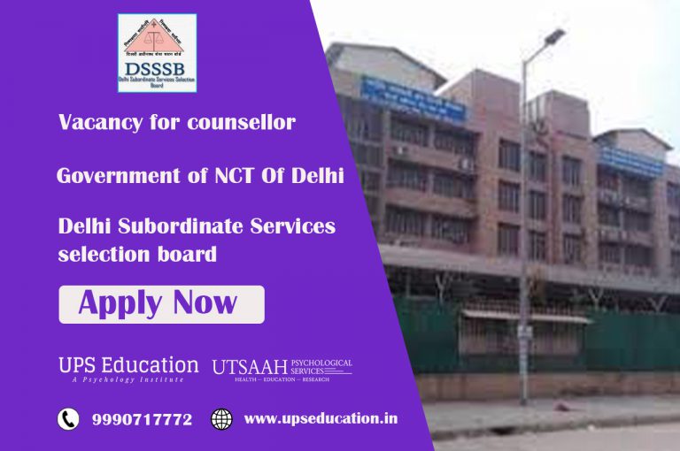 Counsellor Vacancy in Delhi Subordinate Service Selection