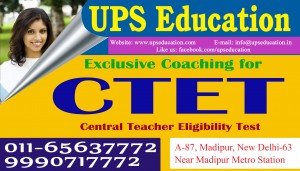 CTET coaching center- CTET coaching classes - CTET coaching Institute in Delhi - UPS Education