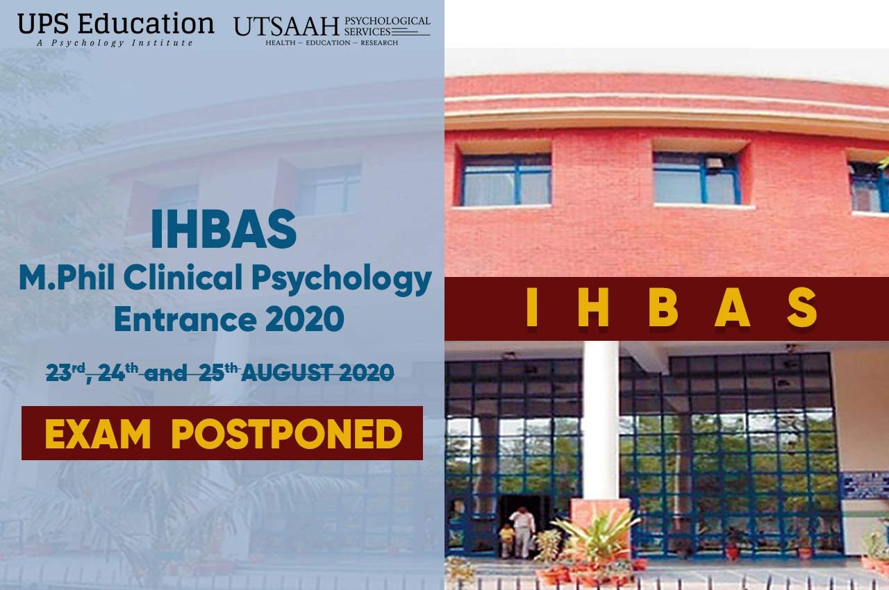 IHBAS M.Phil Clinical Psychology Entrance Postponement