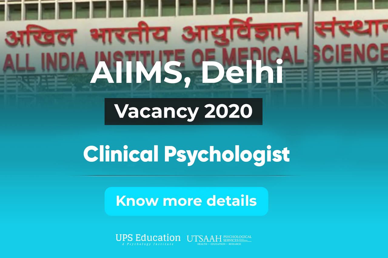 AIIMS Clinical Psychologist Vacancy 2020 - ePsychology