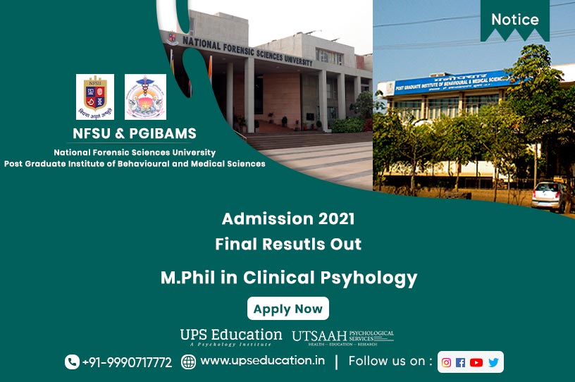 M.Phil in Clinical Psychology results in PGI Raipur and NFSU Gujrat for 2021—UPS Education