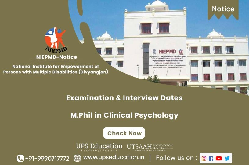 NIEPMD Examination Dates for M.Phil Clinical Psychology Entrance Exam & Interview, Admission 2021—UPS Education