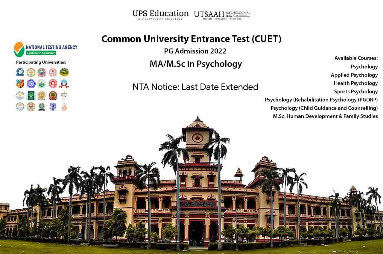 NTA CUET PG MA/M.Sc in Psychology, Admission 2022 Application Date Extended—UPS Education