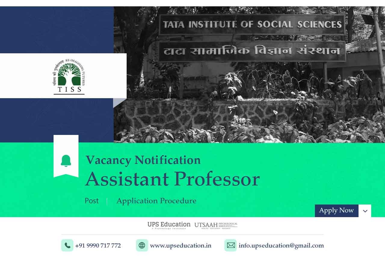 Assistant Professor, Vacancy in TISS Mumbai 2022—UPS Education