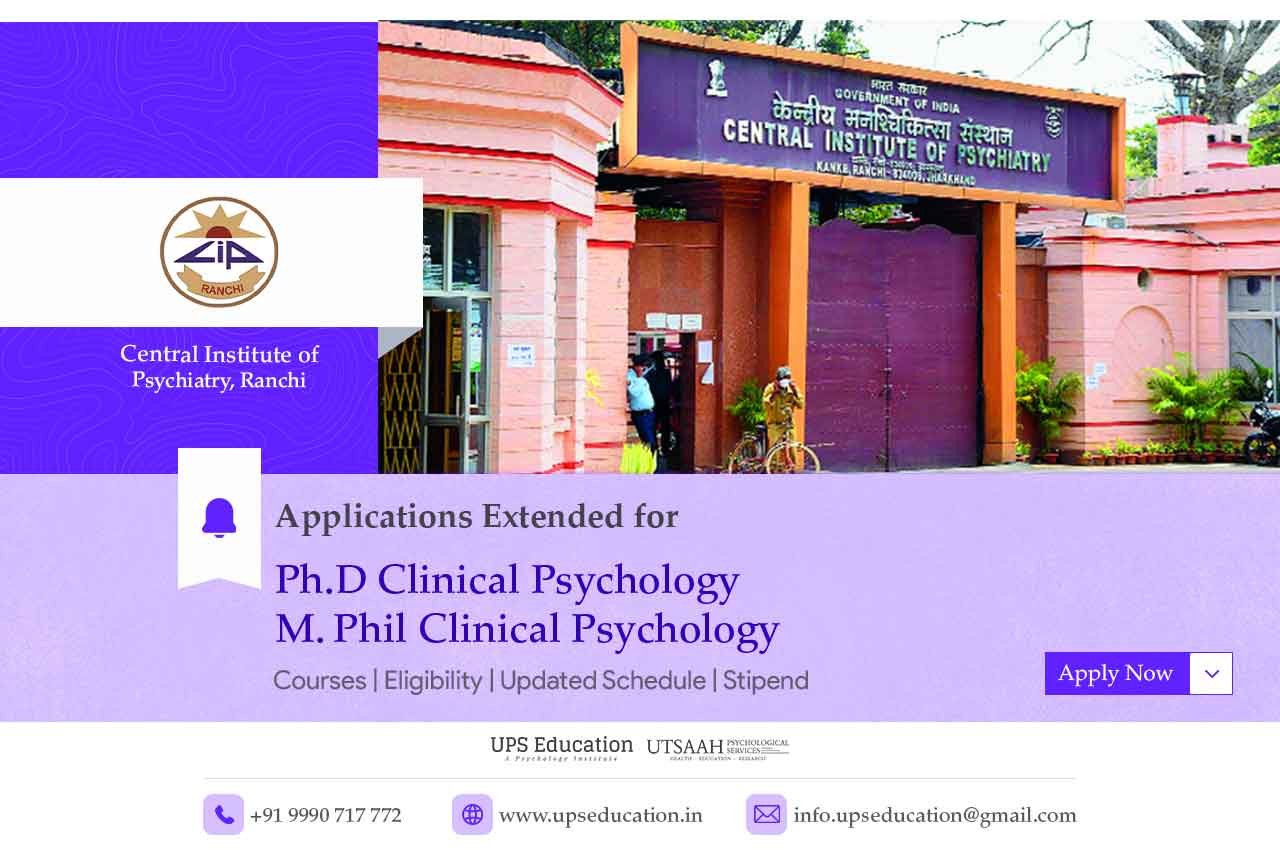 CIP Ranchi Online Applications Extended for M. Phil Clinical Psychology & Ph.D Clinical Psychology