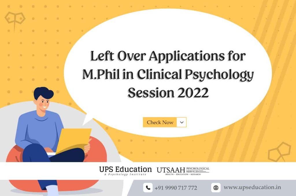 M.Phil Clinical Psychology leftover applications for session 2022—UPS Education