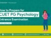 CUET PG Psychology Entrance Examination Coaching