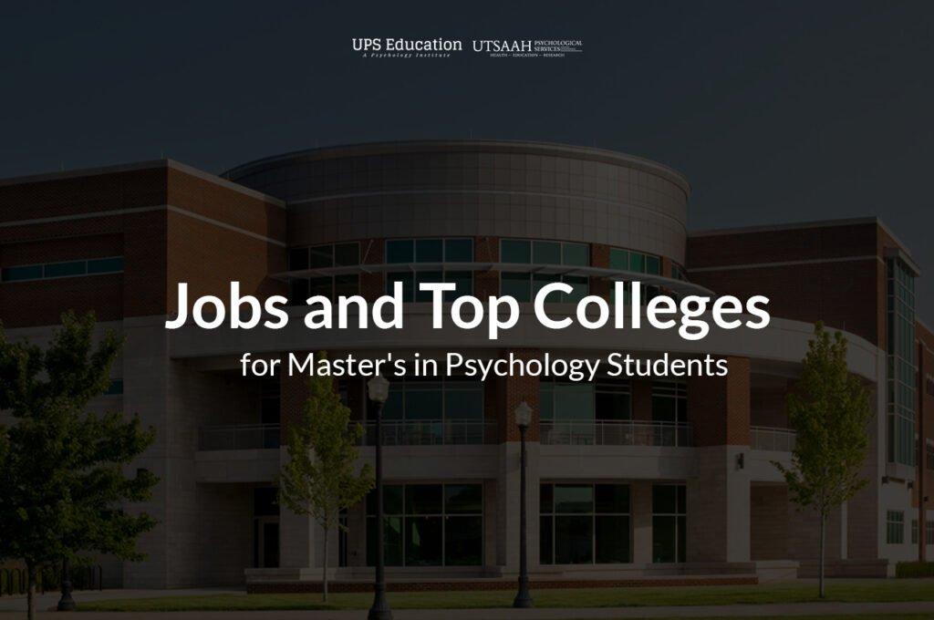 Psychology Jobs and Top Colleges
