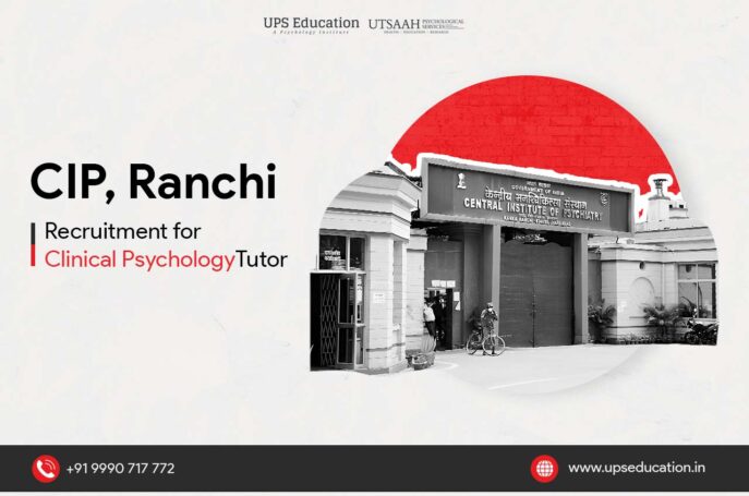 CIP Ranchi Vacancy for Clinical Psychology Tutor